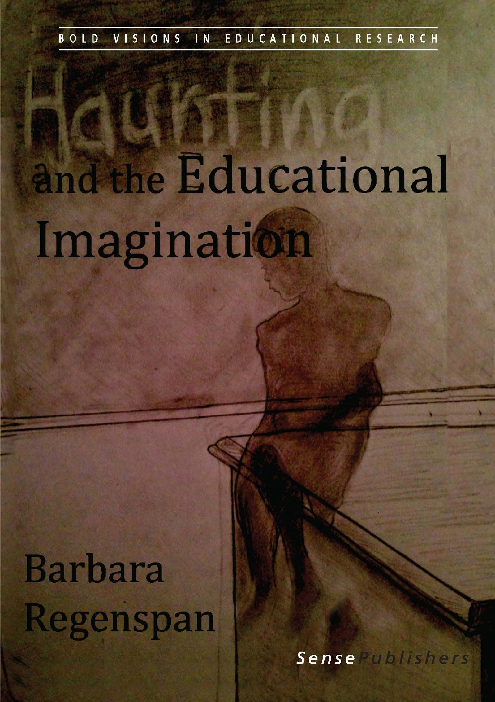 Book cover image for Haunting and the Educational Imagination ISBN: 9789462098176